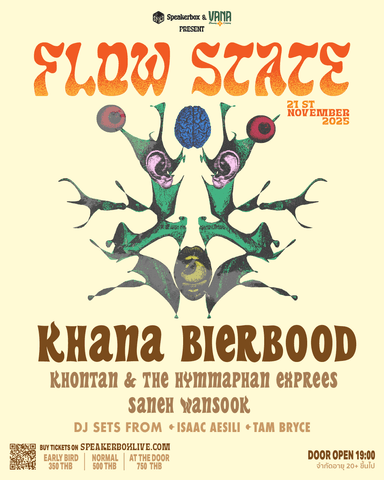 Flow State by Speakerbox & Beervana feat. Khana Bierbood / Khontan & The Hymmaphan Express / Saneh Wansook and Isaac Aesili / Tam Bryce