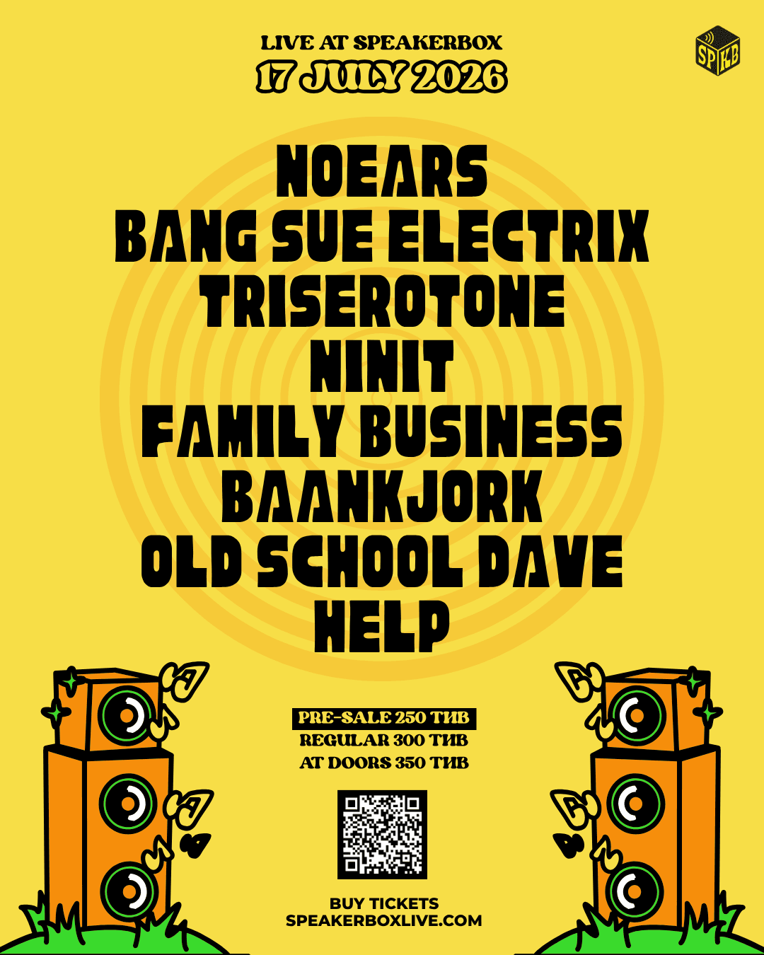 Old School Dave / NOEARS / Bang Sue Electrix / Triserotone / NINIT / Family Business / Baankjork/HELP